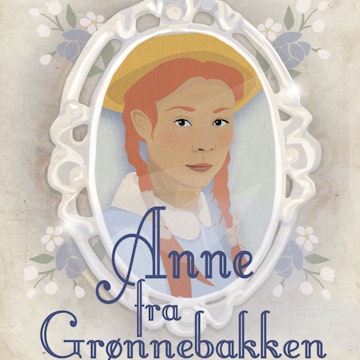 Anne - Anne fra Grønnebakken - Anne-bøgerne 1