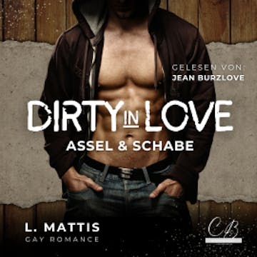 Dirty in Love audiobook, L. Mattis