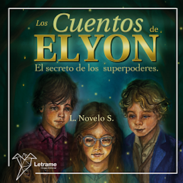 Los cuentos de Elyon audiobook, L. Novelo S.
