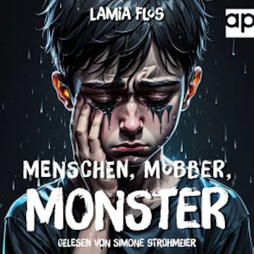 Menschen, Mobber, Monster