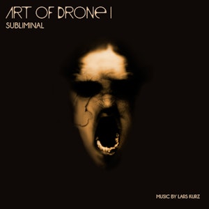 Art of Drone, Vol. 1 - Subliminal