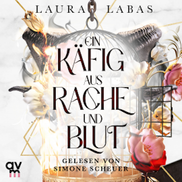Ein Käfig aus Rache und Blut audiobook, Laura Labas