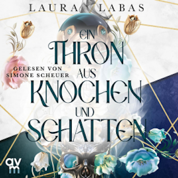 Ein Thron aus Knochen und Schatten, Laura Labas