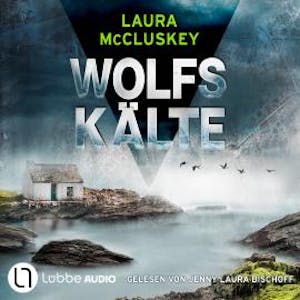 Wolfskälte (Ungekürzt), Laura McCluskey