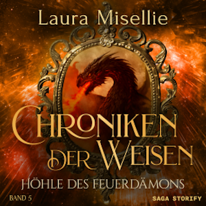 Chroniken der Weisen: Höhle des Feuerdämons (Band 5)