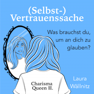 (Selbst-)Vertrauenssache