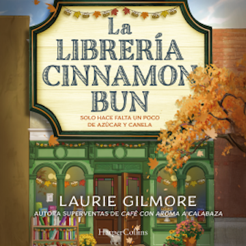La librería Cinnamon Bun audiobook, Laurie Gilmore
