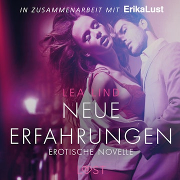 Neue Erfahrungen: Erotische Novelle