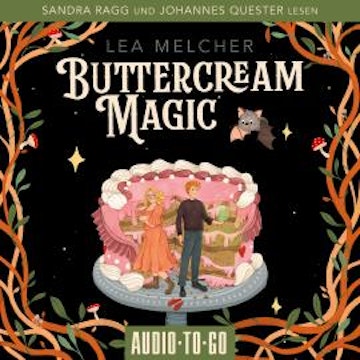 Buttercream Magic - Buttercream Witch, Band 2 (ungekürzt)