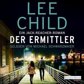 Der Ermittler Ein Jack-Reacher-Roman