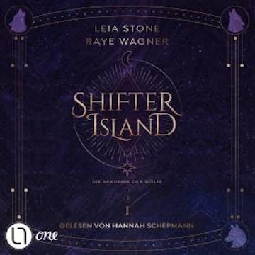Die Akademie der Wölfe - Shifter Island, Teil 1 (Gekürzt) audiobook, Leia Stone, Raye Wagner