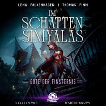Bote der Finsternis - Im Schatten Simyalas, Band 2 (Ungekürzt) audiobook, Lena Falkenhagen, Thomas Finn