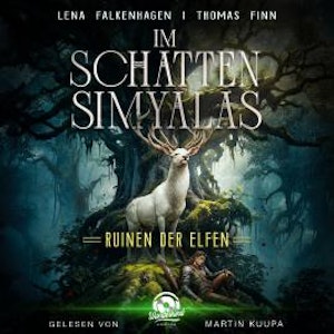 Ruinen der Elfen - Im Schatten Simyalas, Band 1 (Ungekürzt)