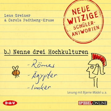 "Nenne drei Hochkulturen: Römer, Ägypter, Imker"