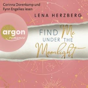 Find Me Under The Moonlight - Above Us, Band 2 (Ungekürzte Lesung)