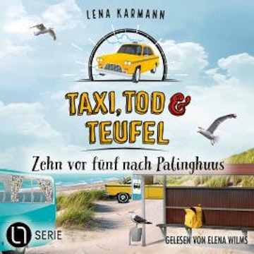 Zehn vor fünf nach Palinghuus - Taxi, Tod und Teufel - ., Folge 14 (Ungekürzt) audiobook, Lena Karmann