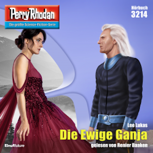 Perry Rhodan 3214: Die Ewige Ganja