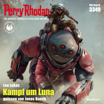 Perry Rhodan 3349: Kampf um Luna audiobook, Leo Lukas