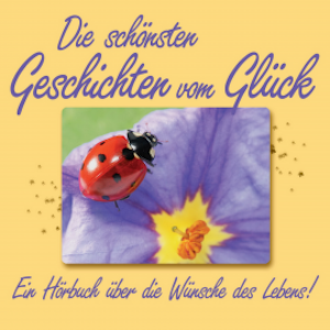 Die schönsten Glücksgeschichten vom Glück