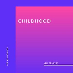 Childhood (Unabridged)