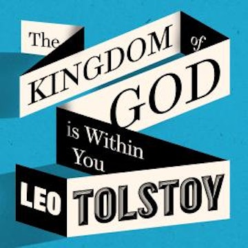 The Kingdom of God Is Within You (Unabridged)