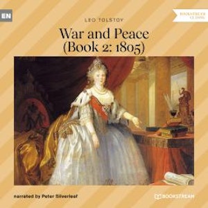 War and Peace - Book 2: 1805 (Unabridged)