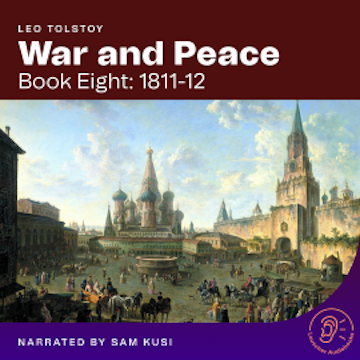 War and Peace (Book Eight: 1811-12)