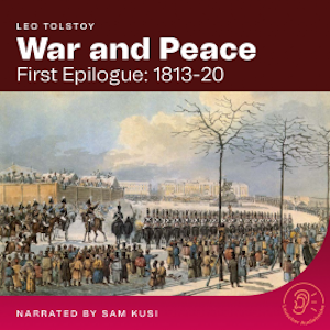 War and Peace (First Epilogue: 1813-20)