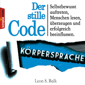 Der stille Code: Körpersprache