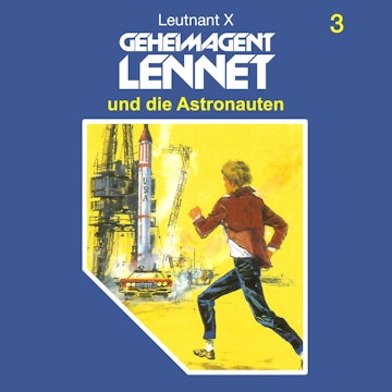 Geheimagent Lennet und die Astronauten (Geheimagent Lennet 3)