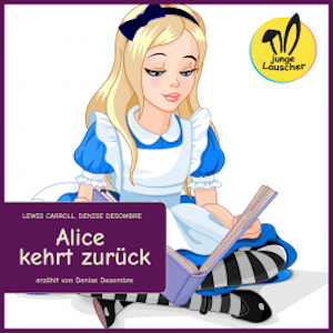 Alice kehrt zurück