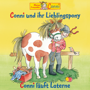 Conni und ihr Lieblingspony / Conni läuft Laterne