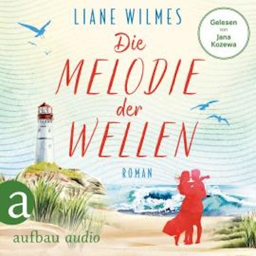 Die Melodie der Wellen (Ungekürzt)