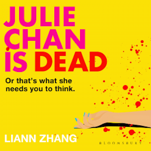 Julie Chan is Dead, Liann Zhang