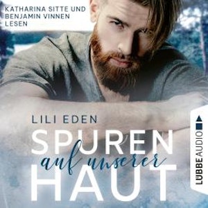 Spuren auf unserer Haut - Broken Hearts-Reihe, Teil 1 (Ungekürzt)