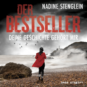 Der Bestseller: Deine Geschichte gehört mir