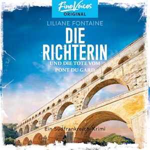 Die Richterin und die Tote vom Pont du Gard - Ein Südfrankreich-Krimi, Band 1 (ungekürzt)