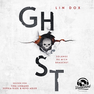 Ghost - Solange du mich brauchst (Ungekürzt) audiobook, Lin Dox