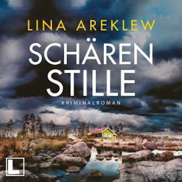 Schärenstille - Ein Fall für Sofia Hjortén, Band 4 (ungekürzt) audiobook, Lina Areklew
