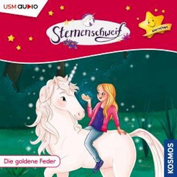 Sternenschweif - Sternchen, Teil 2: Die goldene Feder (ungekürzt) audiobook, Carola von Kessel, Linda Chapman