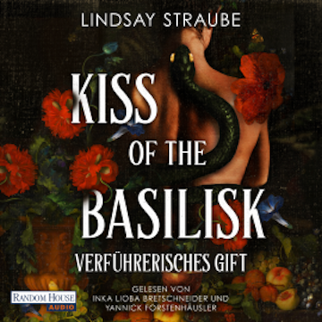 Kiss of the Basilisk - Verführerisches Gift audiobook, Lindsay Straube
