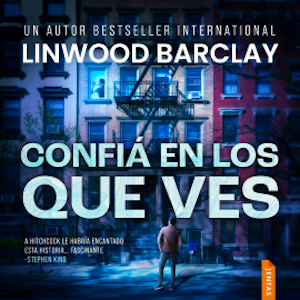 Confía en lo que ves, Linwood Barclay