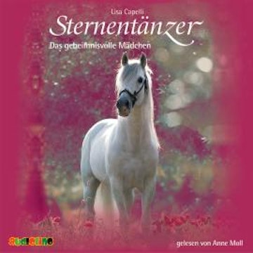 Sternentänzer, Folge 2: Das geheimnisvolle Mädchen (Gekürzt)