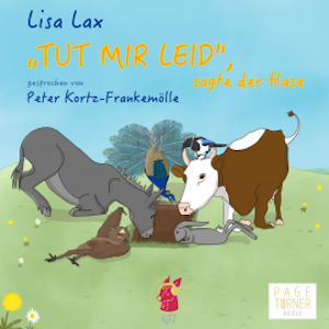 "Tut mir leid", sagte der Hase