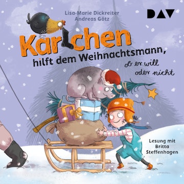 Karlchen hilft dem Weihnachtsmann, ob er will oder nicht - Karlchen, Band 3 (Ungekürzt) audiobook, Andreas Götz, Lisa-Marie Dickreiter