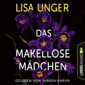 Das makellose Mädchen (Ungekürzt)