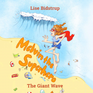 Melvin the Superhero #2: The Giant Wave