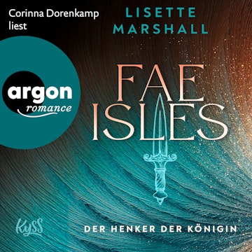 Fae Isles - Der Henker der Königin - Die Fae Isles-Reihe, Band 1 (Ungekürzte Lesung)