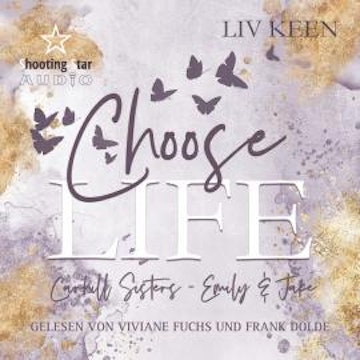 Choose Life - Carhill Sisters - Emily & Jake, Band 1 (ungekürzt)
