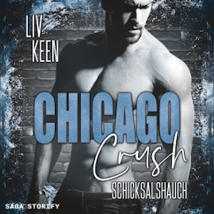 Chicago Crush: Schicksalshauch